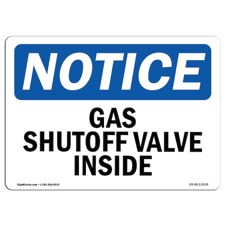 Signmission OSHA Notice Sign, 7" Height, 10" Width, Rigid Plastic, Gas Shutoff Valve Inside Sign, Landscape OS-NS-P-710-L-13034